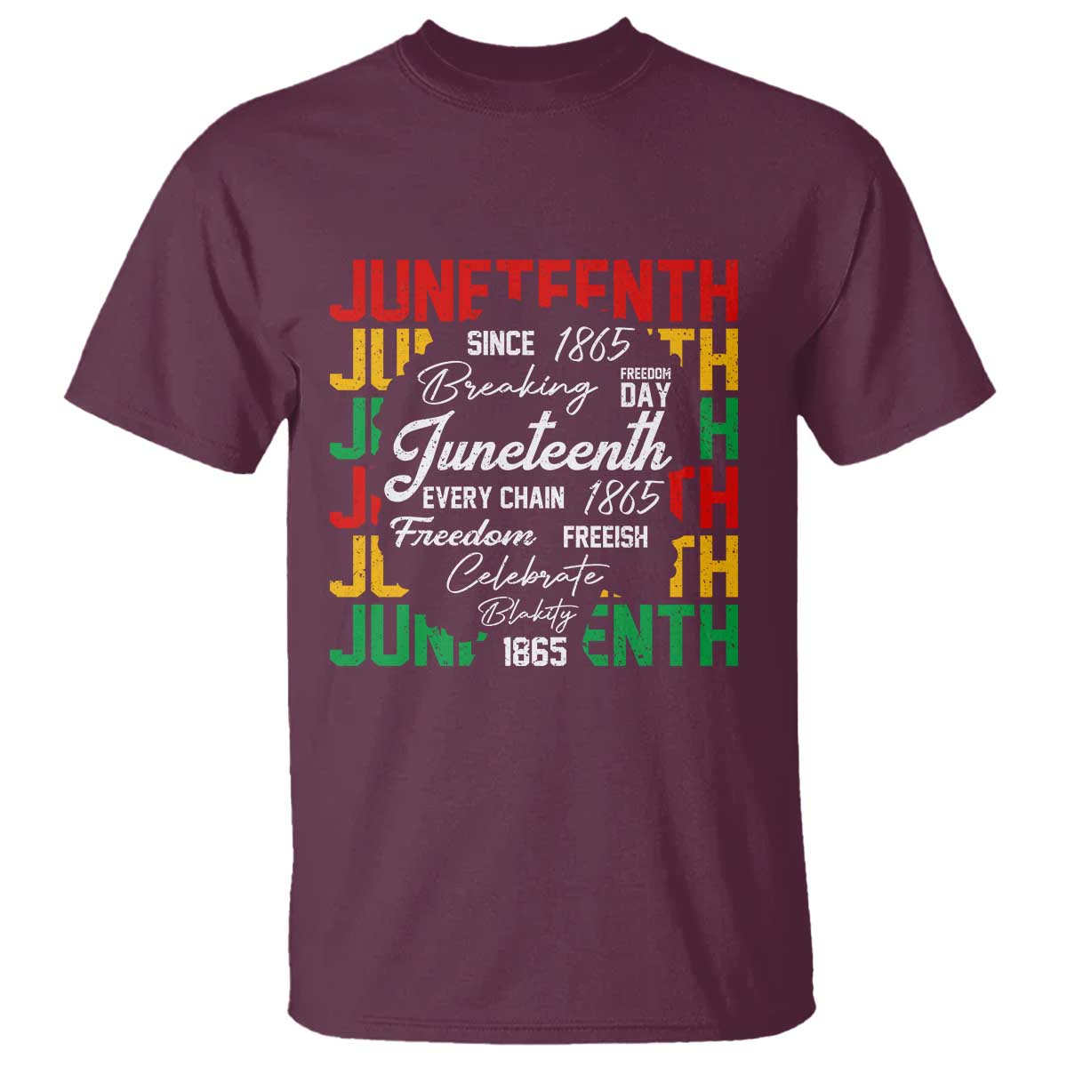 Juneteenth 1865 T Shirt Celebrate Black Freedom Breaking Every Chain - African Pride