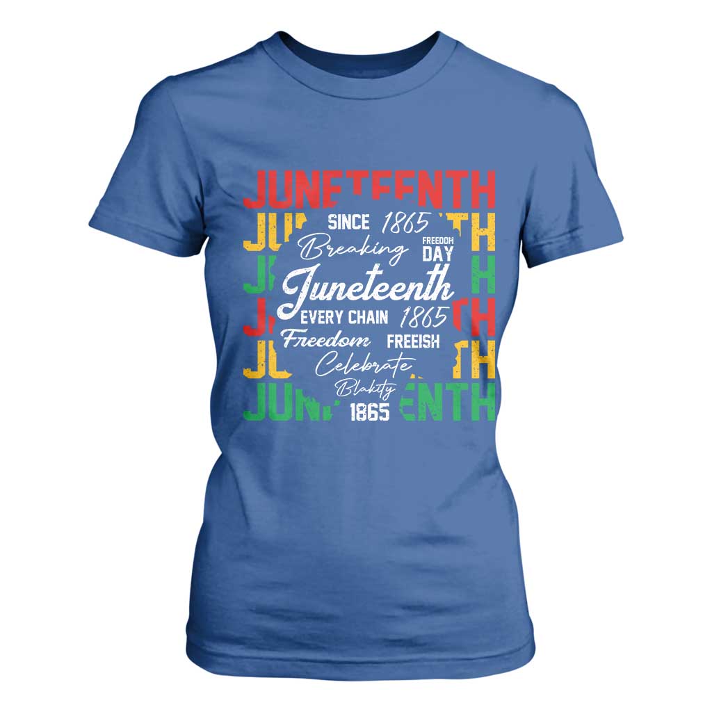 Juneteenth 1865 T Shirt For Women Celebrate Black Freedom Breaking Every Chain - African Pride