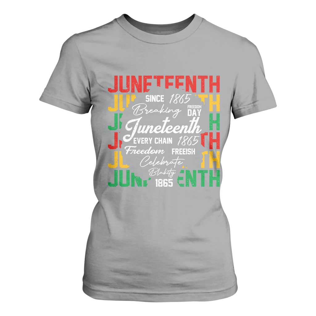Juneteenth 1865 T Shirt For Women Celebrate Black Freedom Breaking Every Chain - African Pride