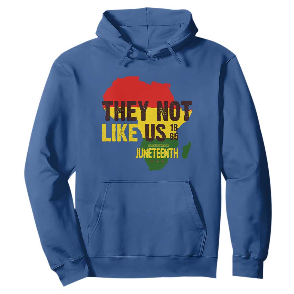 They Not Like Us Juneteenth 1865 Hoodie Afrocentric Africa Map Black Pride - African Pride