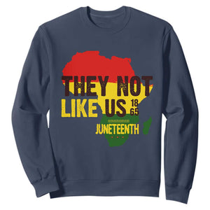 They Not Like Us Juneteenth 1865 Sweatshirt Afrocentric Africa Map Black Pride - African Pride