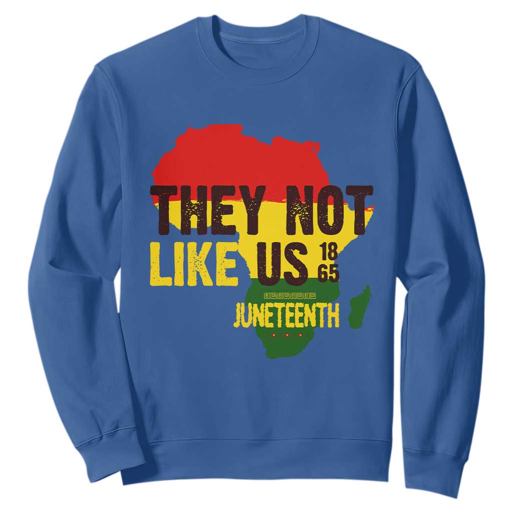 They Not Like Us Juneteenth 1865 Sweatshirt Afrocentric Africa Map Black Pride - African Pride