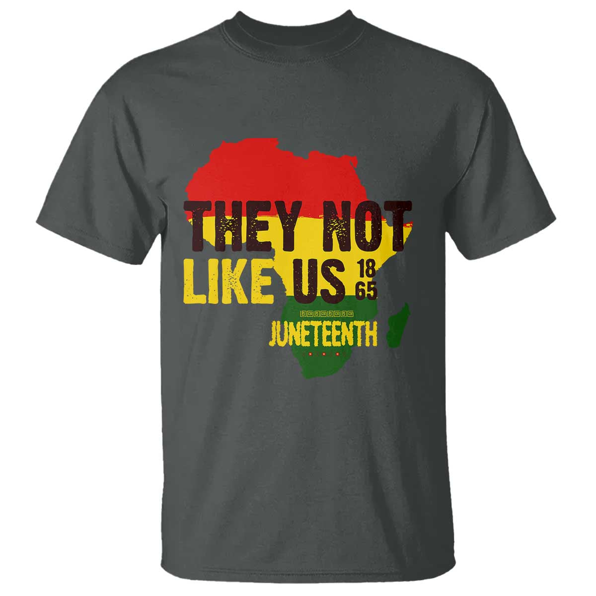 They Not Like Us Juneteenth 1865 T Shirt Afrocentric Africa Map Black Pride - African Pride