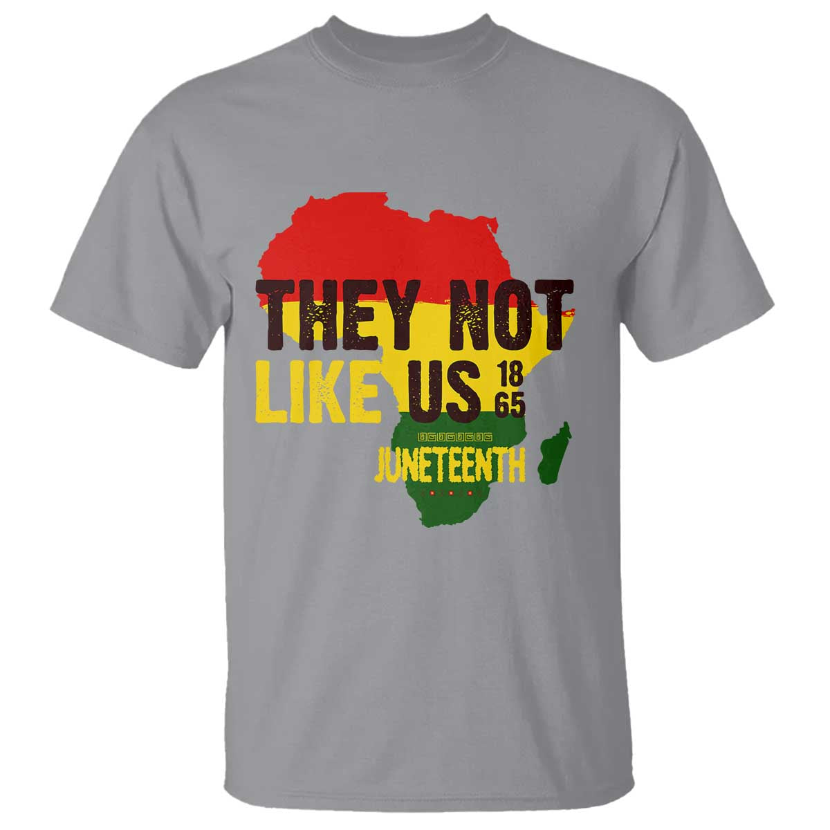 They Not Like Us Juneteenth 1865 T Shirt Afrocentric Africa Map Black Pride - African Pride