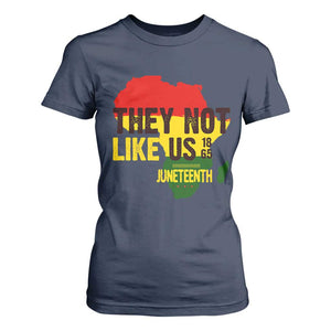 They Not Like Us Juneteenth 1865 T Shirt For Women Afrocentric Africa Map Black Pride - African Pride