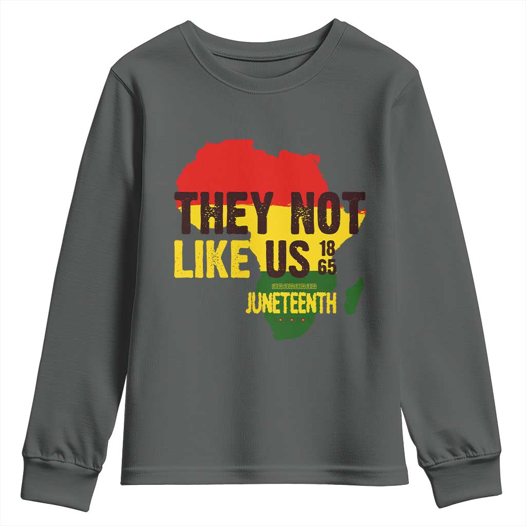 They Not Like Us Juneteenth 1865 Youth Sweatshirt Afrocentric Africa Map Black Pride - African Pride