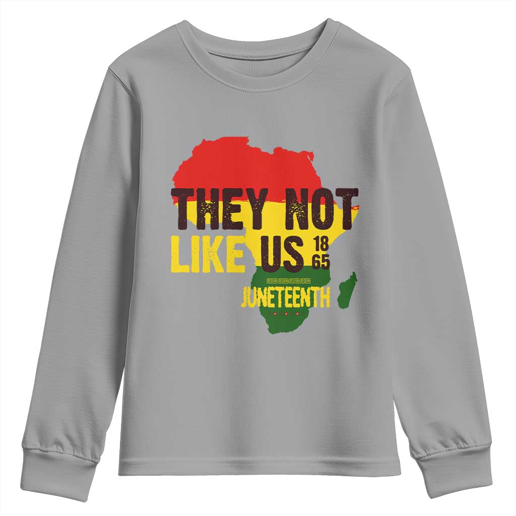 They Not Like Us Juneteenth 1865 Youth Sweatshirt Afrocentric Africa Map Black Pride - African Pride