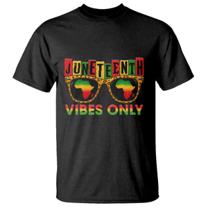 Juneteenth Vibes Only T Shirt Afro Pride Sunglasses Black History Celebration - African Pride
