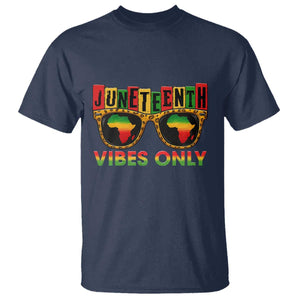 Juneteenth Vibes Only T Shirt Afro Pride Sunglasses Black History Celebration - African Pride