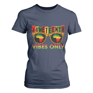 Juneteenth Vibes Only T Shirt For Women Afro Pride Sunglasses Black History Celebration - African Pride