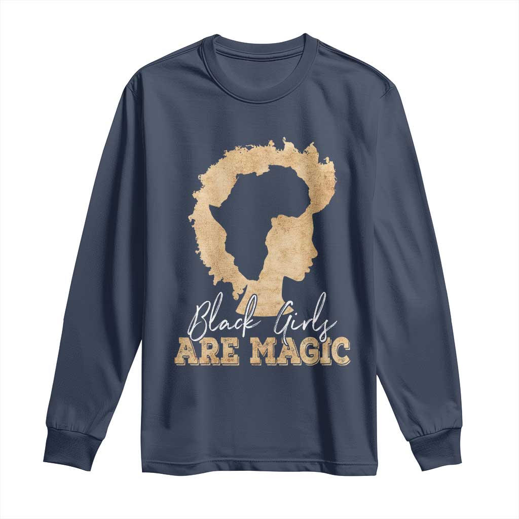 Black Girls Are Magic Long Sleeve Shirt Afro Melanin Pride