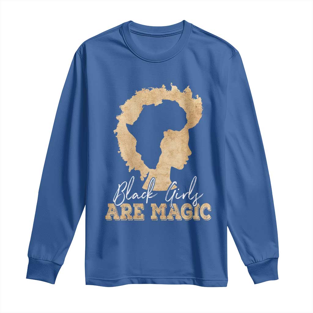 Black Girls Are Magic Long Sleeve Shirt Afro Melanin Pride