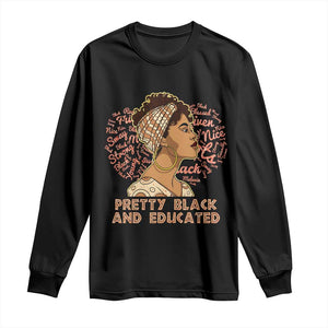 Afro Melanin Woman Long Sleeve Shirt Pretty Black And Educated African American Pride