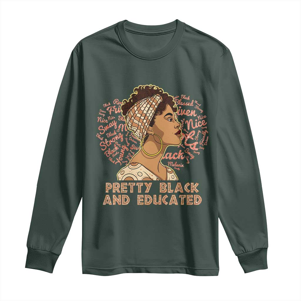 Afro Melanin Woman Long Sleeve Shirt Pretty Black And Educated African American Pride
