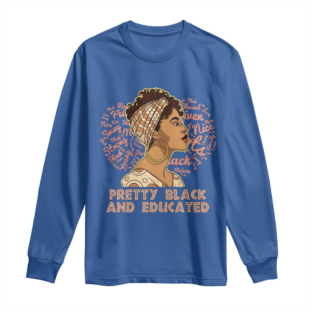 Afro Melanin Woman Long Sleeve Shirt Pretty Black And Educated African American Pride