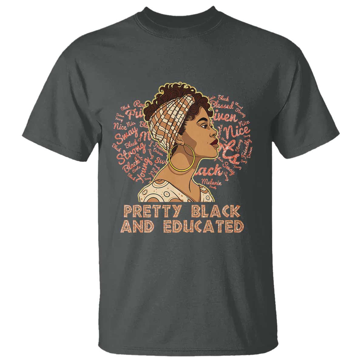 Afro Melanin Woman T Shirt Pretty Black And Educated African American Pride