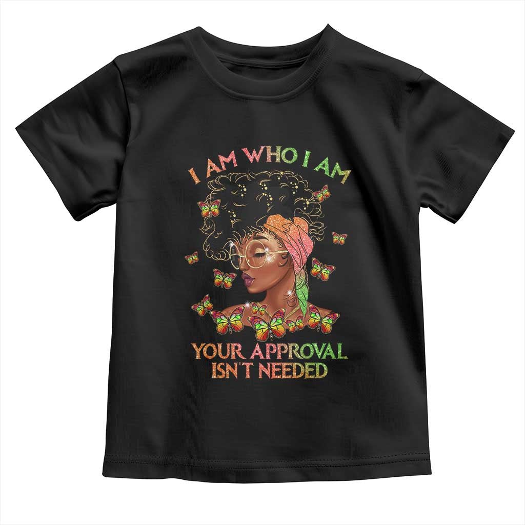Afro Black Queen Baby Shirt I Am Who I Am Your Approval Isn't Needed