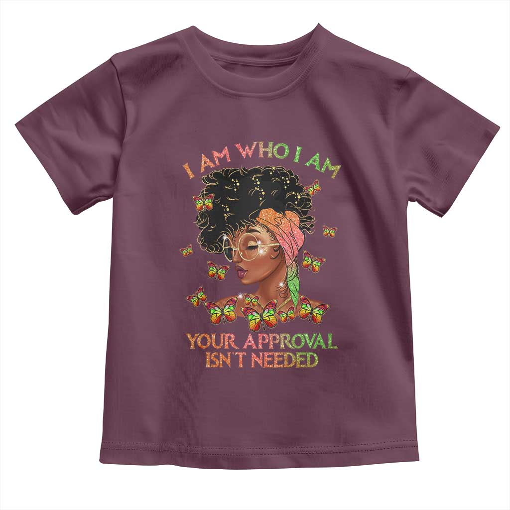 Afro Black Queen Baby Shirt I Am Who I Am Your Approval Isn't Needed