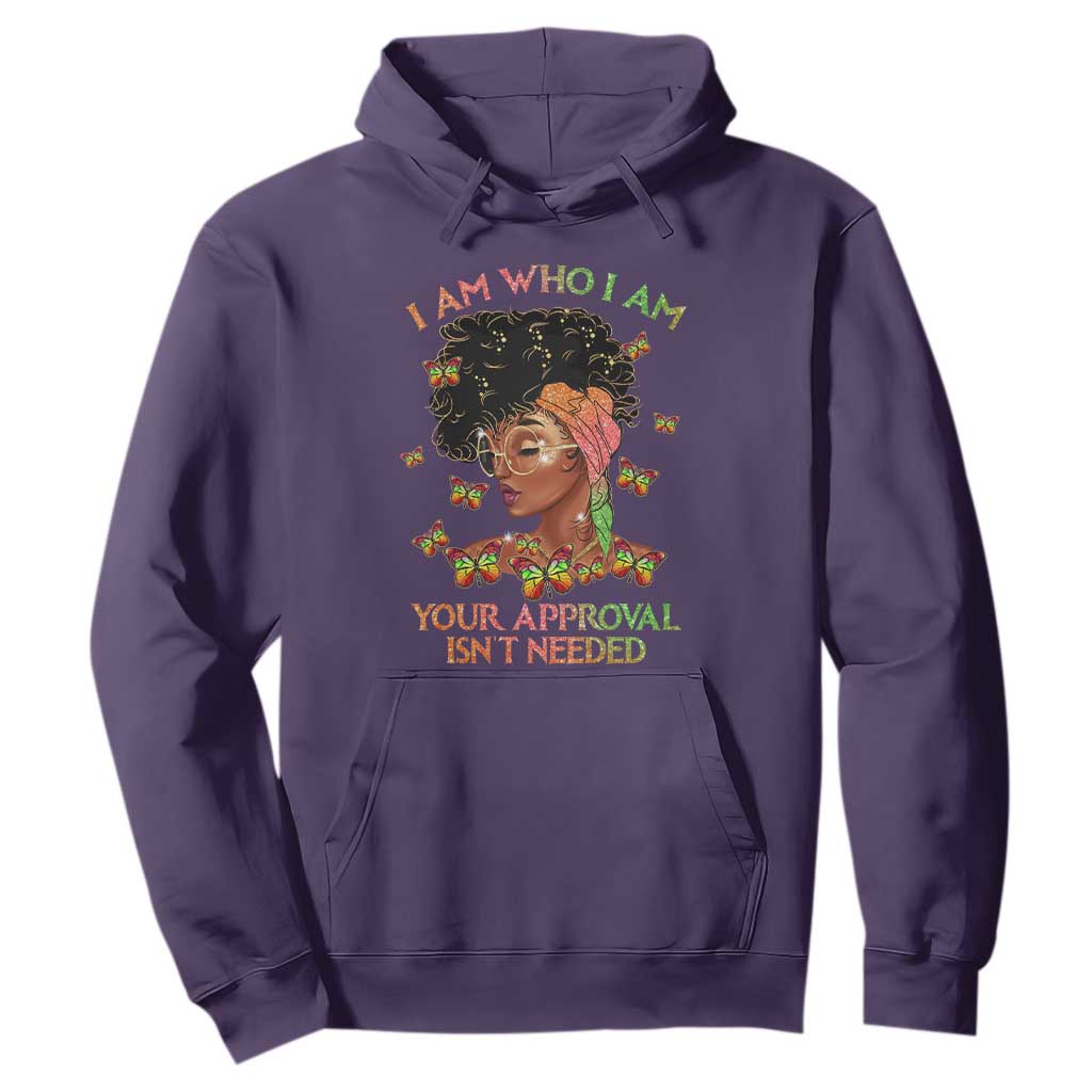 Afro Black Queen Hoodie I Am Who I Am Your Approval Isn't Needed