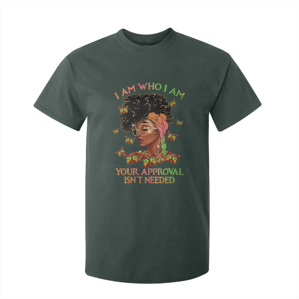 Afro Black Queen T Shirt For Kid I Am Who I Am Your Approval Isn't Needed