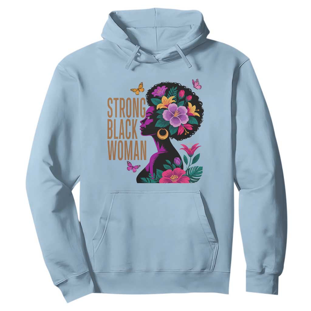 Strong Black Woman Floral Afro Hoodie Empowering Black Queen Pride Celebrating Melanin and Strength