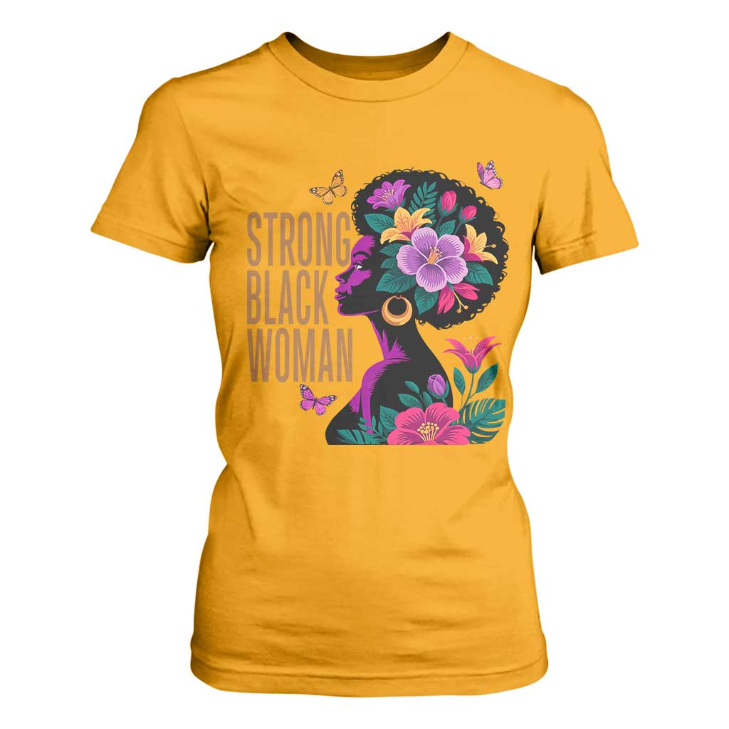 Strong Black Woman Floral Afro T Shirt For Women Empowering Black Queen Pride Celebrating Melanin and Strength