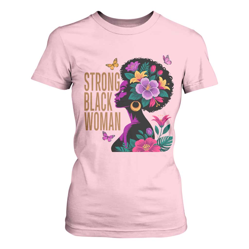 Strong Black Woman Floral Afro T Shirt For Women Empowering Black Queen Pride Celebrating Melanin and Strength