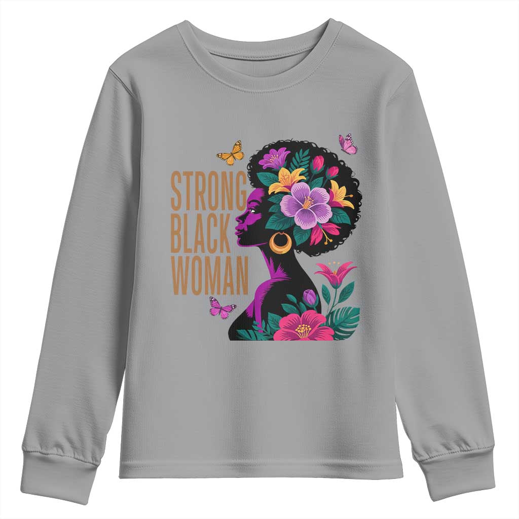 Strong Black Woman Floral Afro Youth Sweatshirt Empowering Black Queen Pride Celebrating Melanin and Strength