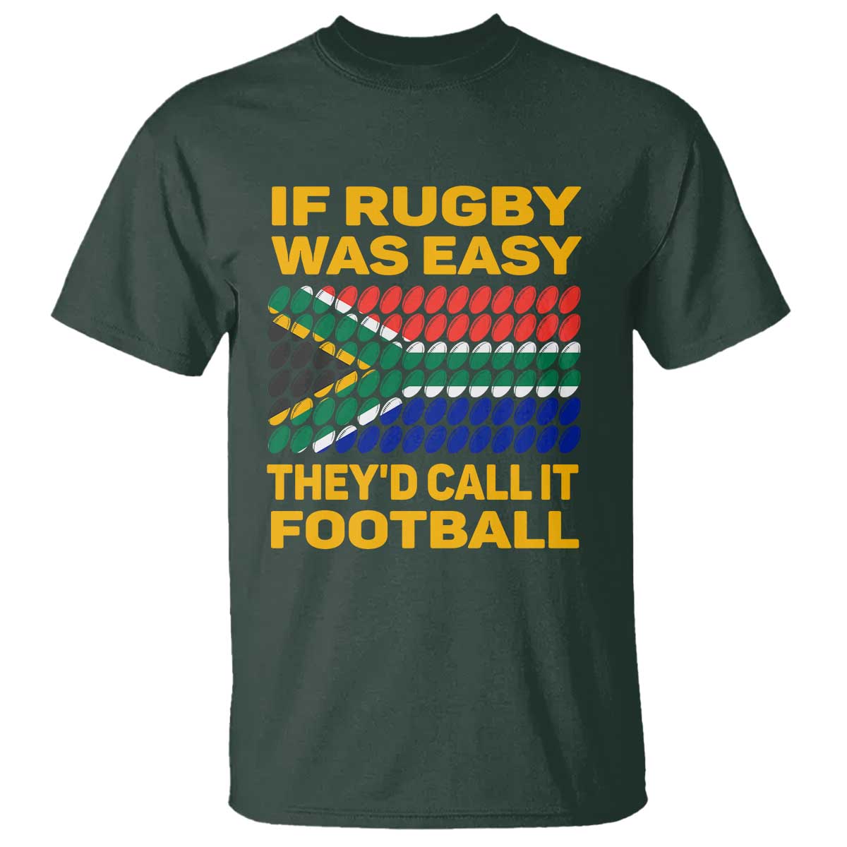 Funny South Africa Rugby T Shirt If Rugby Was Easy They'd Call It Football