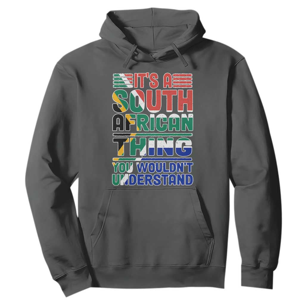 South Africa Flag Hoodie Funny It's A South African Thing You Wouldn't Understand