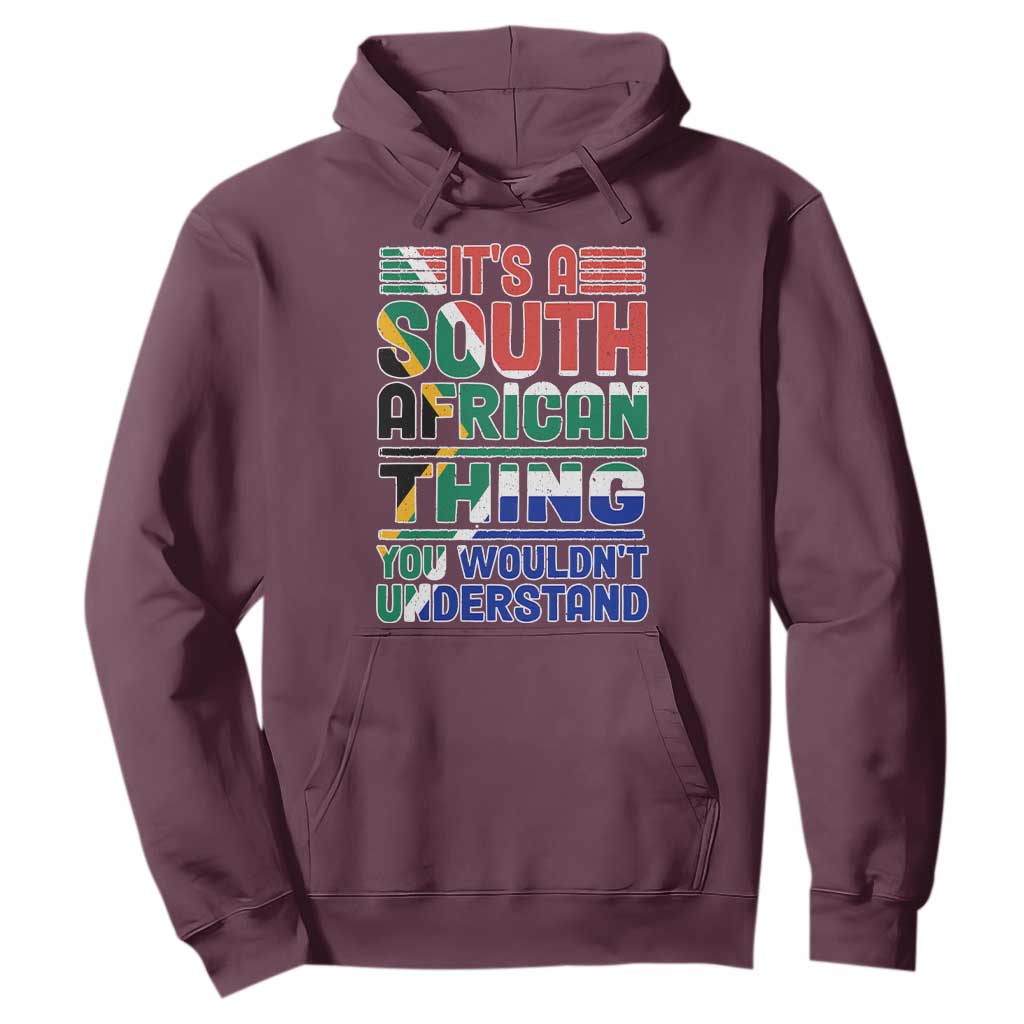 South Africa Flag Hoodie Funny It's A South African Thing You Wouldn't Understand