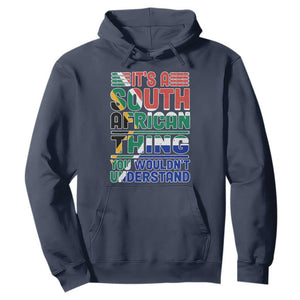 South Africa Flag Hoodie Funny It's A South African Thing You Wouldn't Understand