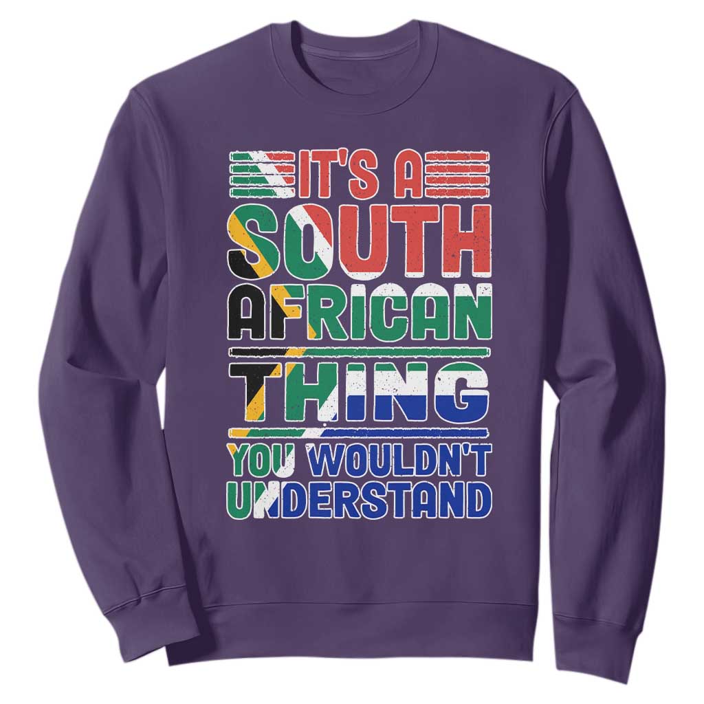 South Africa Flag Sweatshirt Funny It's A South African Thing You Wouldn't Understand