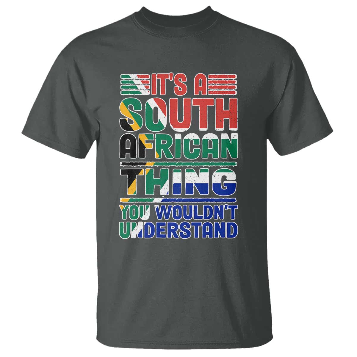 South Africa Flag T Shirt Funny It's A South African Thing You Wouldn't Understand
