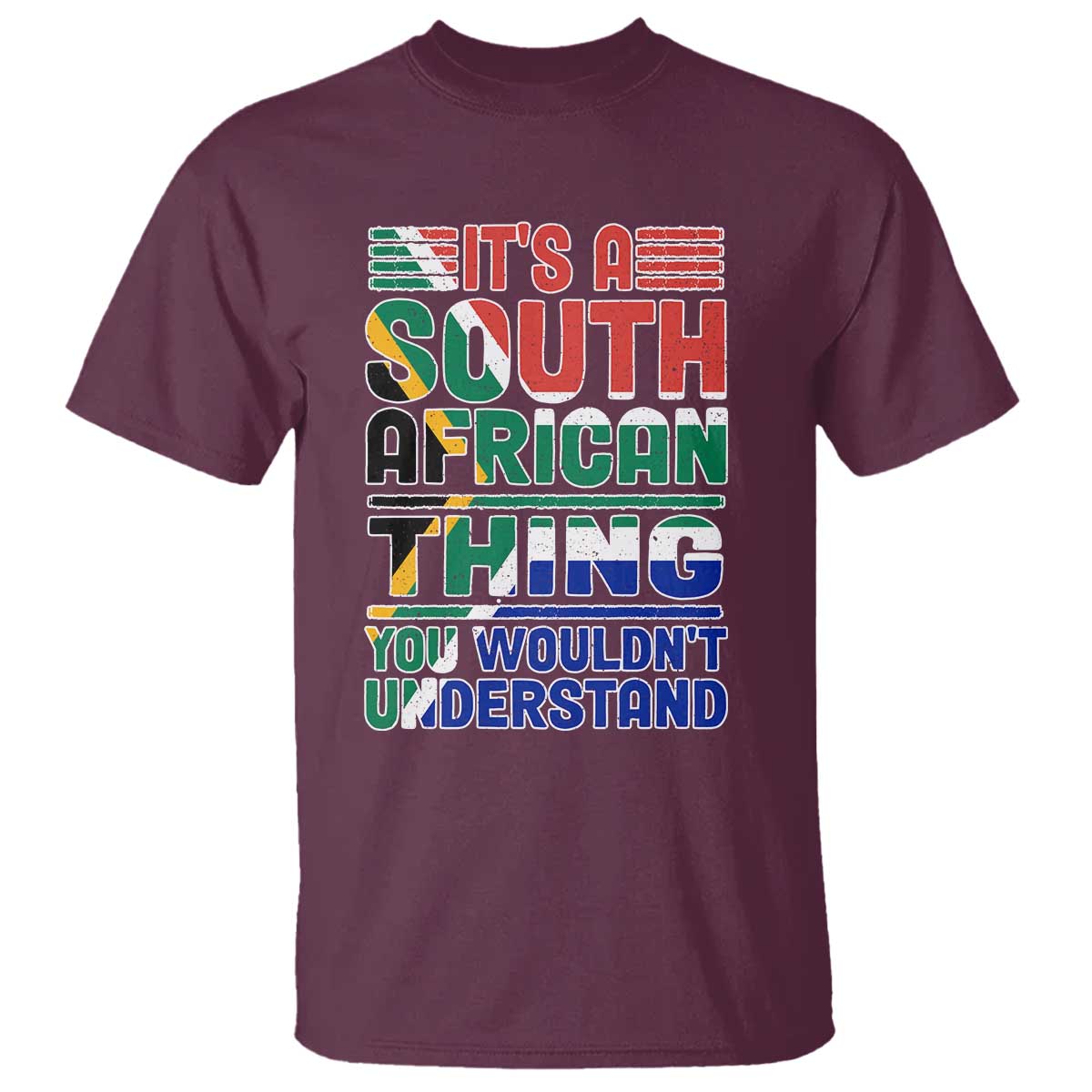 South Africa Flag T Shirt Funny It's A South African Thing You Wouldn't Understand
