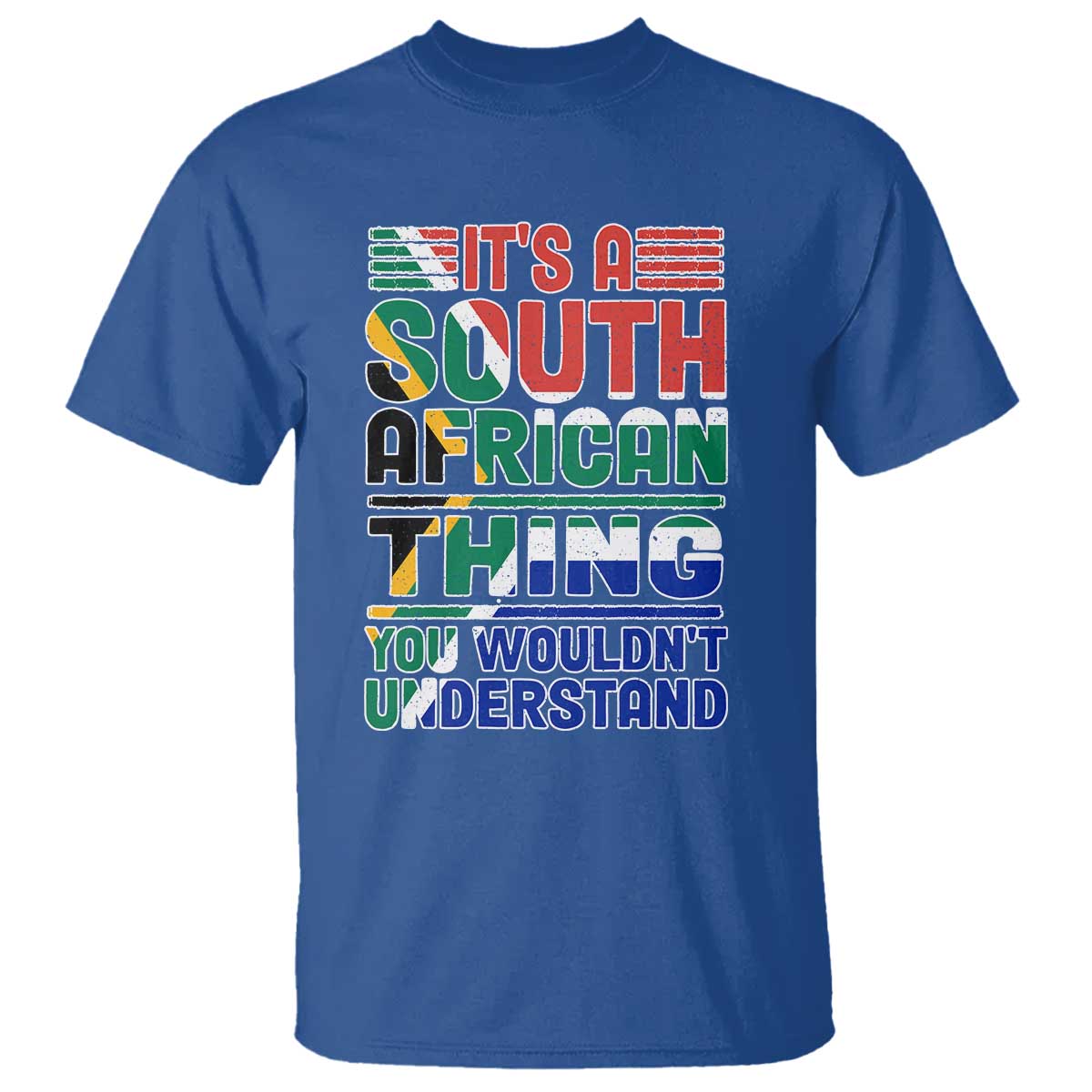 South Africa Flag T Shirt Funny It's A South African Thing You Wouldn't Understand