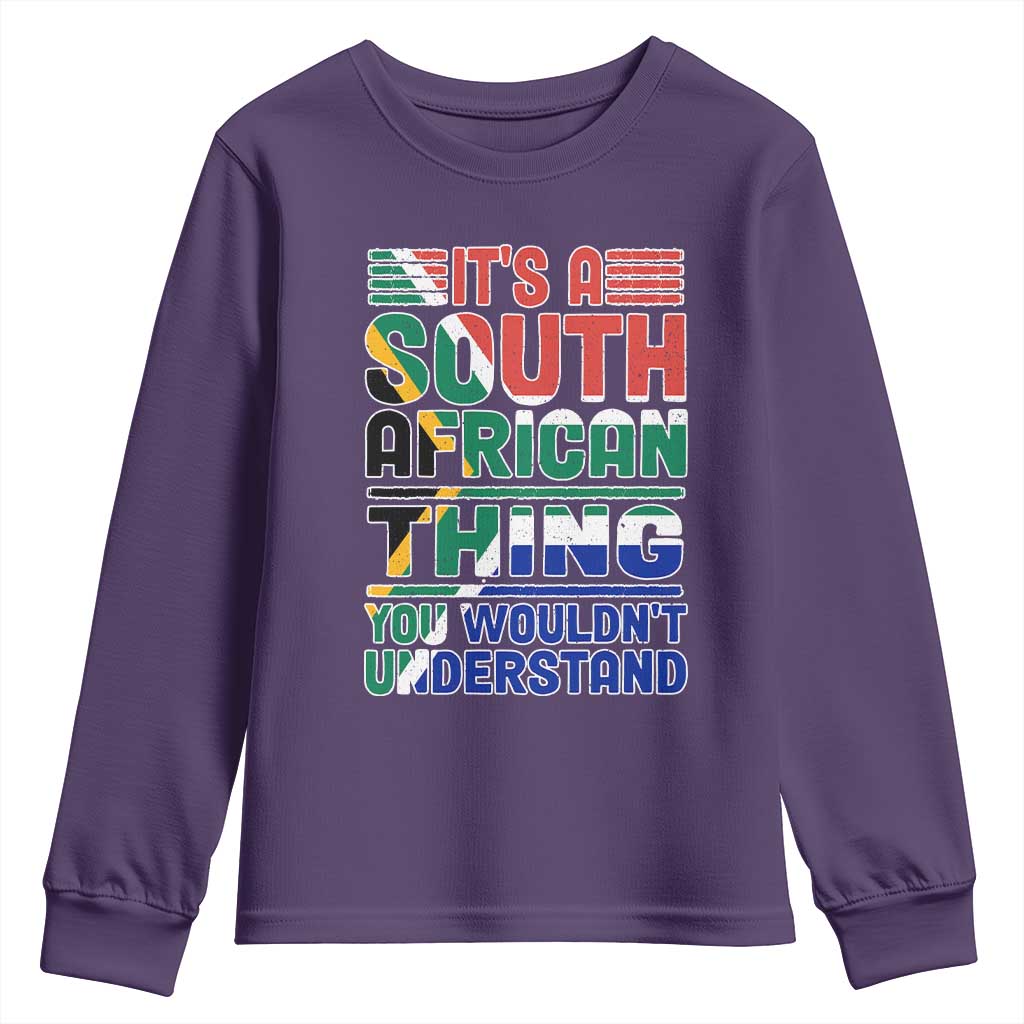 South Africa Flag Youth Long Sleeve Shirt Funny It's A South African Thing You Wouldn't Understand