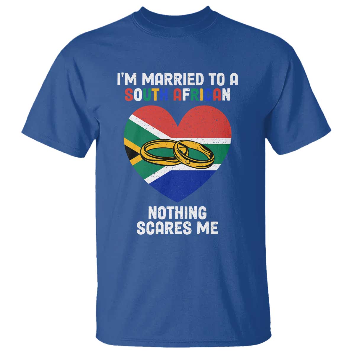 Funny South Africa T Shirt I'm Married To A South African Nothing Scares Me