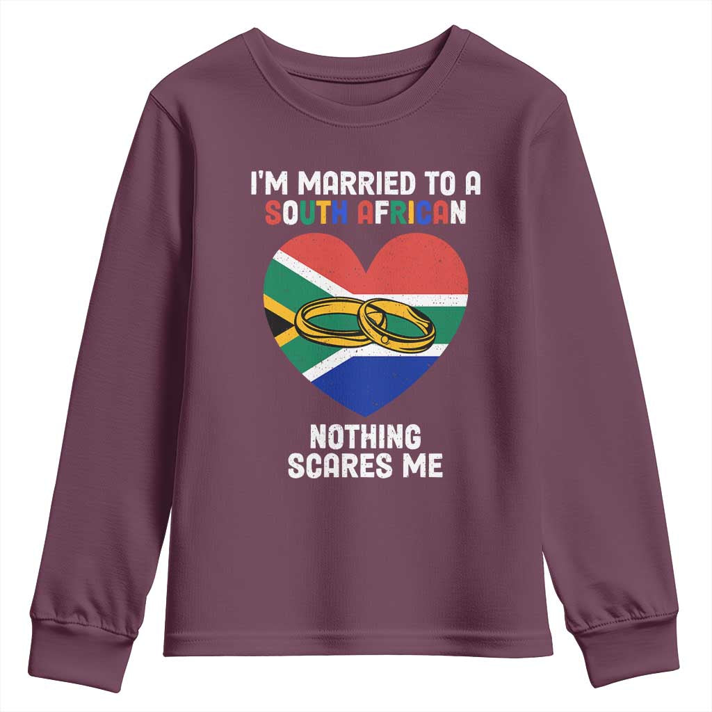 Funny South Africa Youth Long Sleeve Shirt I'm Married To A South African Nothing Scares Me