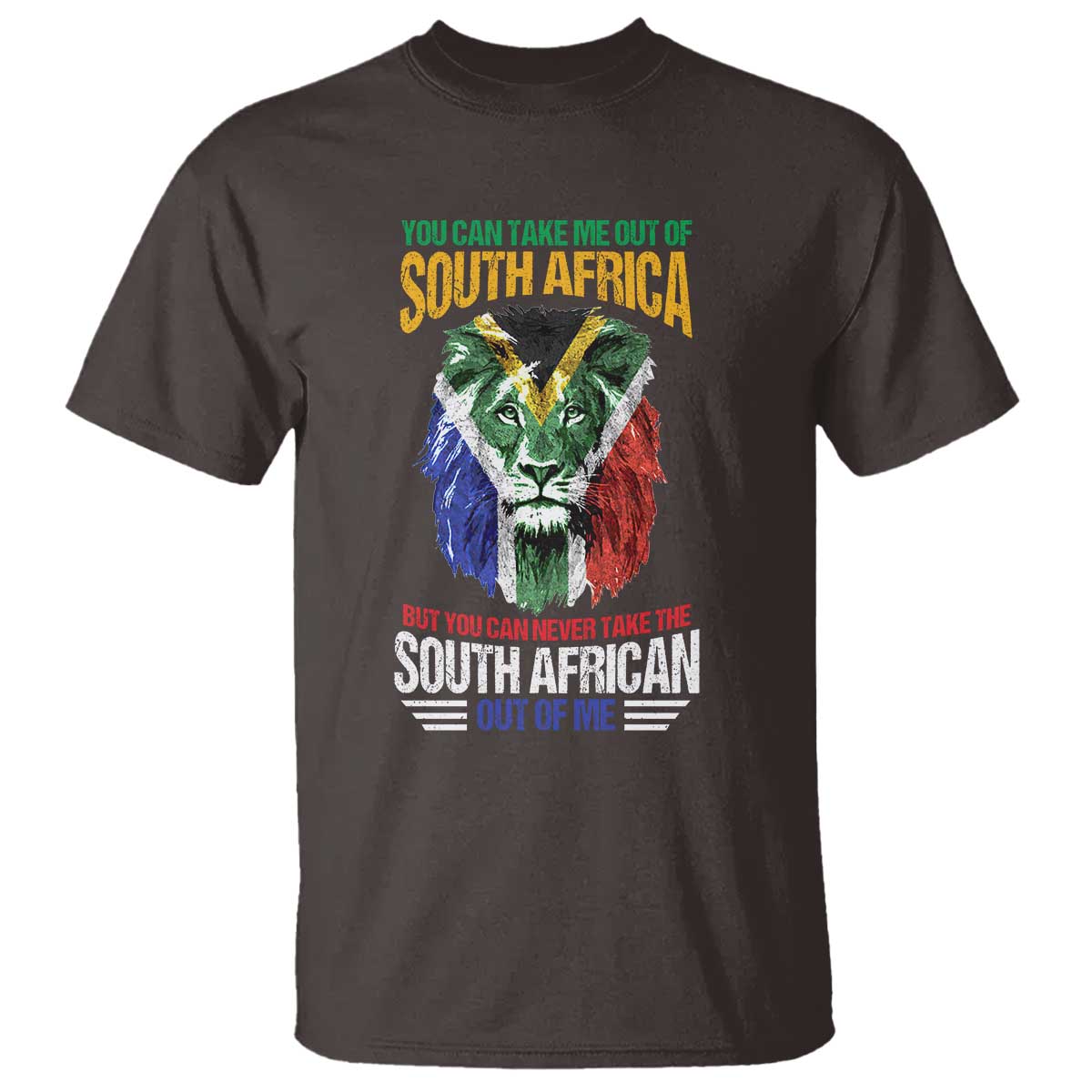 South Africa Pride T Shirt You Can Never Take The South African Out Of Me