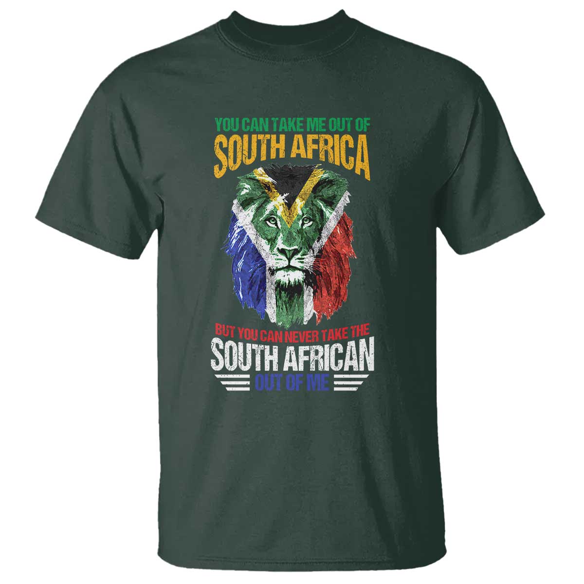 South Africa Pride T Shirt You Can Never Take The South African Out Of Me