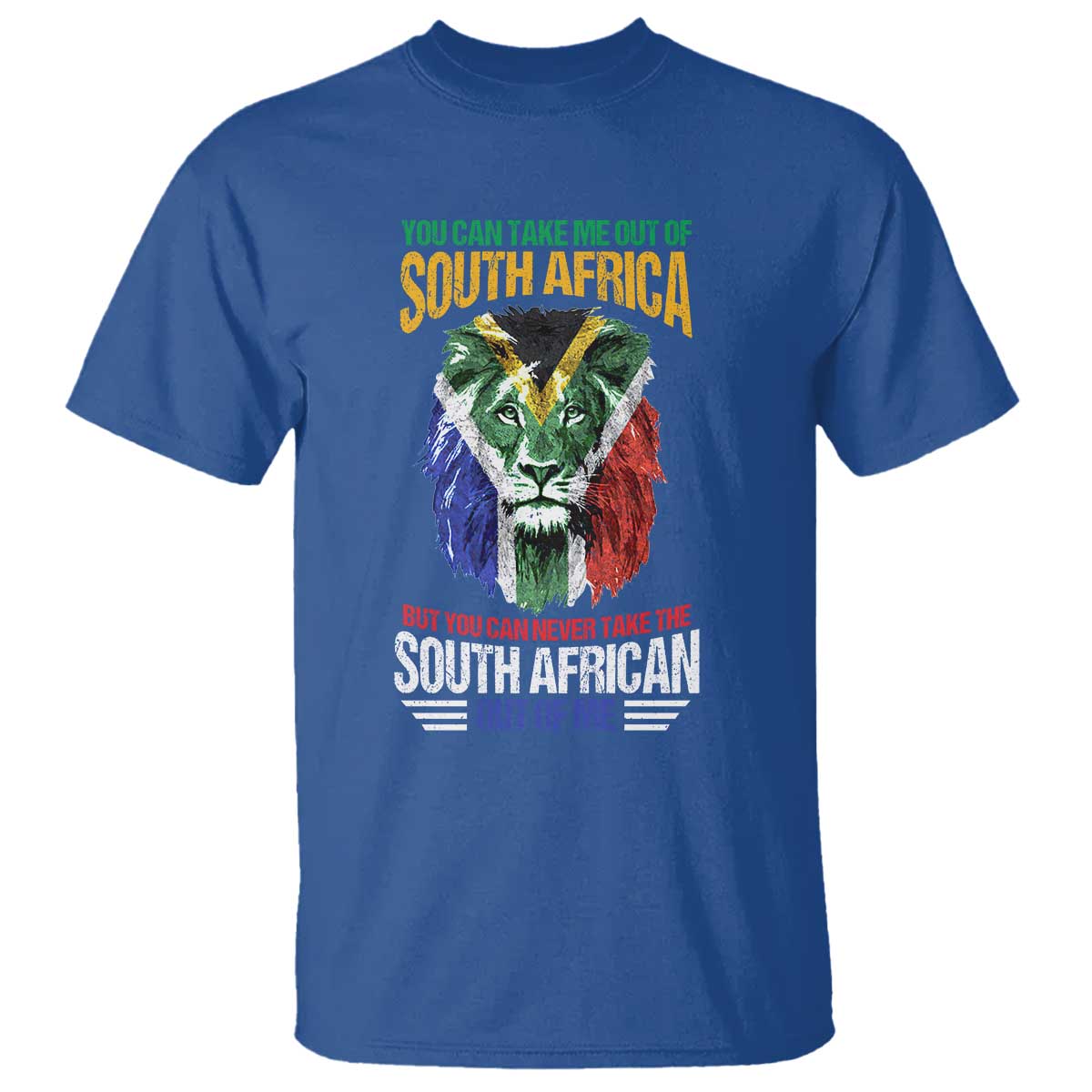 South Africa Pride T Shirt You Can Never Take The South African Out Of Me