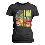 I Am Black History T Shirt For Women Afro Black Woman African American Pride