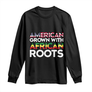 African American Roots Long Sleeve Shirt American Grown With African Roots US Flag