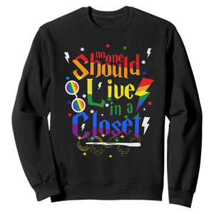 No One Should Live in a Closet Sweatshirt LGBTQ+ Pride Empowerment Ally