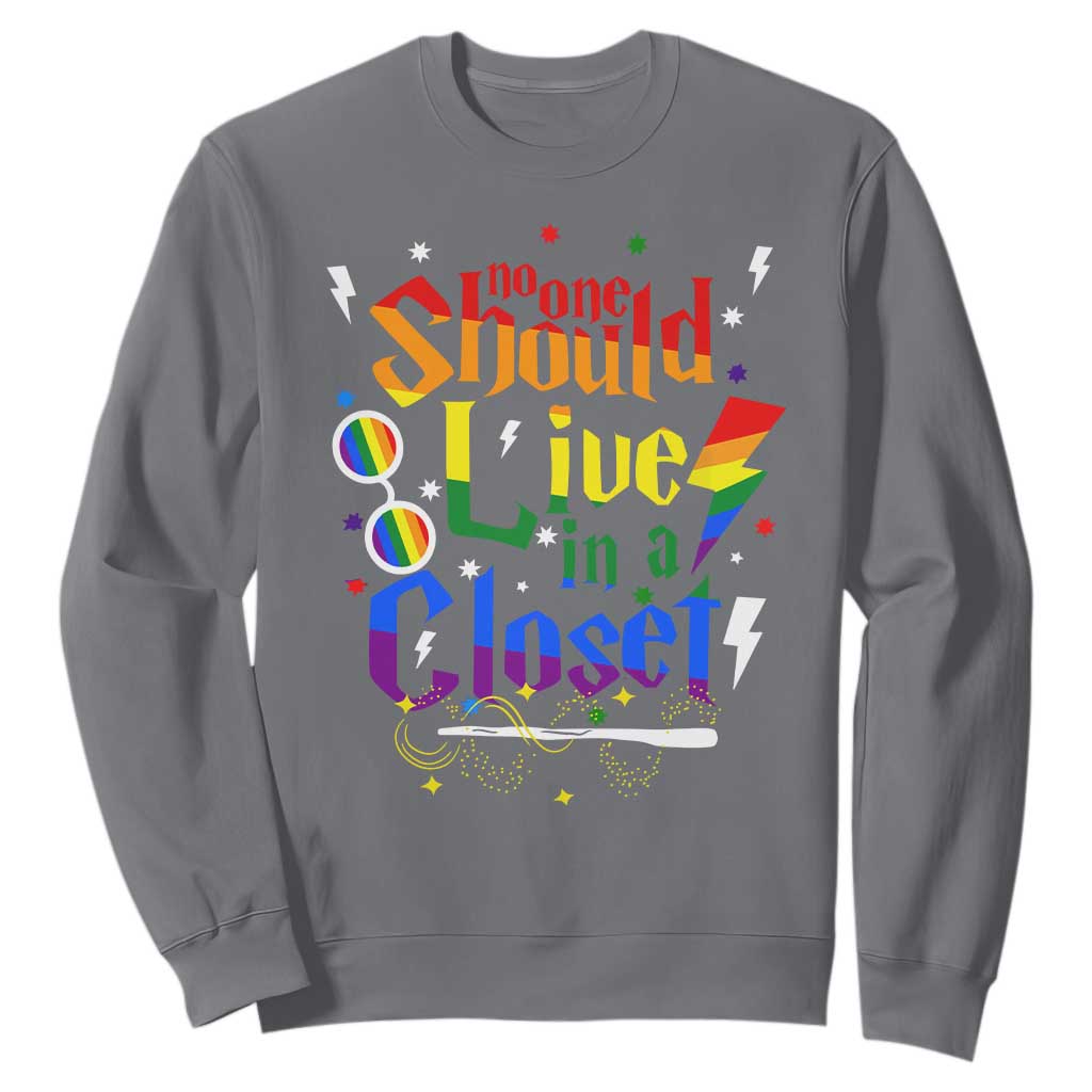 No One Should Live in a Closet Sweatshirt LGBTQ+ Pride Empowerment Ally
