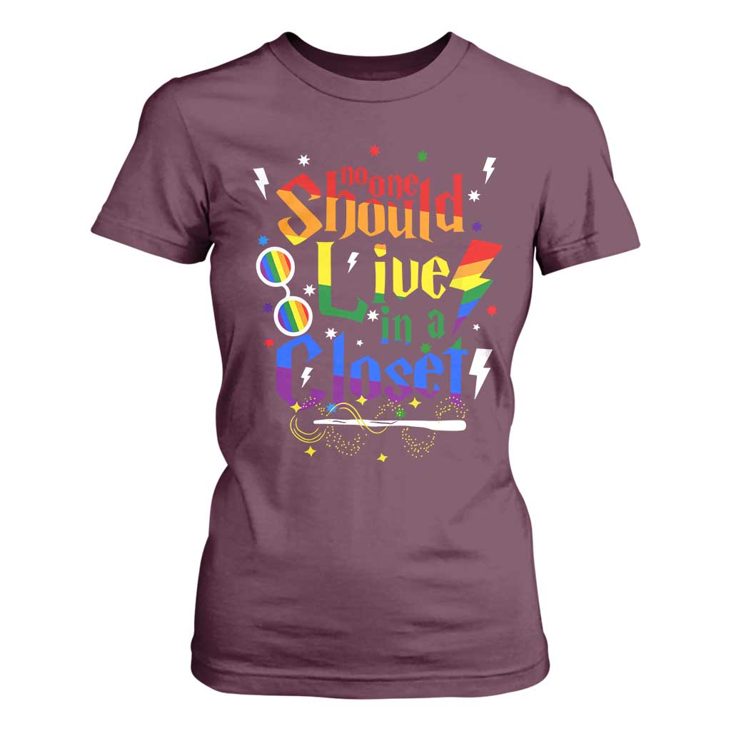 No One Should Live in a Closet T Shirt For Women LGBTQ+ Pride Empowerment Ally