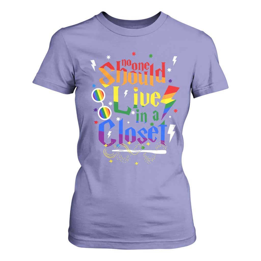 No One Should Live in a Closet T Shirt For Women LGBTQ+ Pride Empowerment Ally