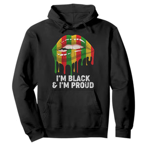 Black Girls Hoodie I'm Black And I'm Proud Woman Lips Dripping