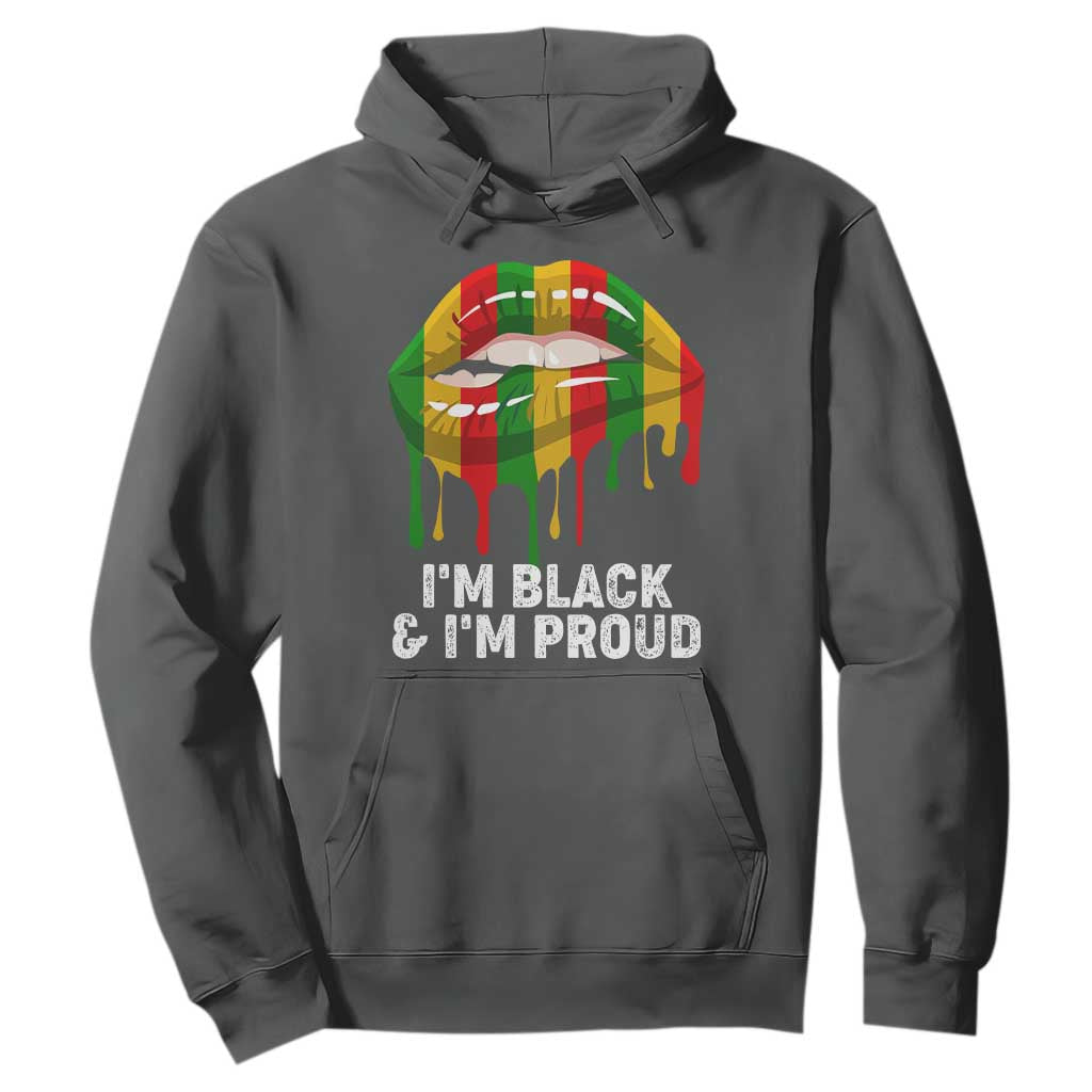 Black Girls Hoodie I'm Black And I'm Proud Woman Lips Dripping